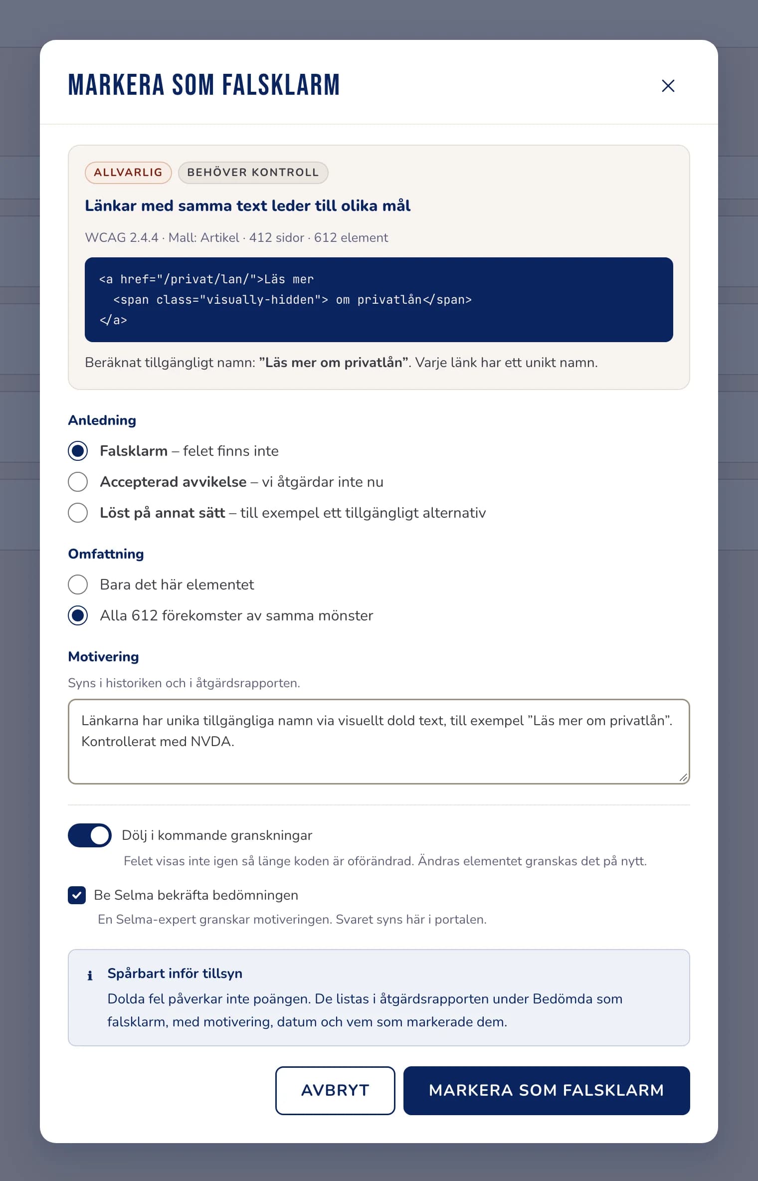 Dialogen Markera som falsklarm, med anledning, omfattning, motivering och valet att dölja felet i kommande granskningar.